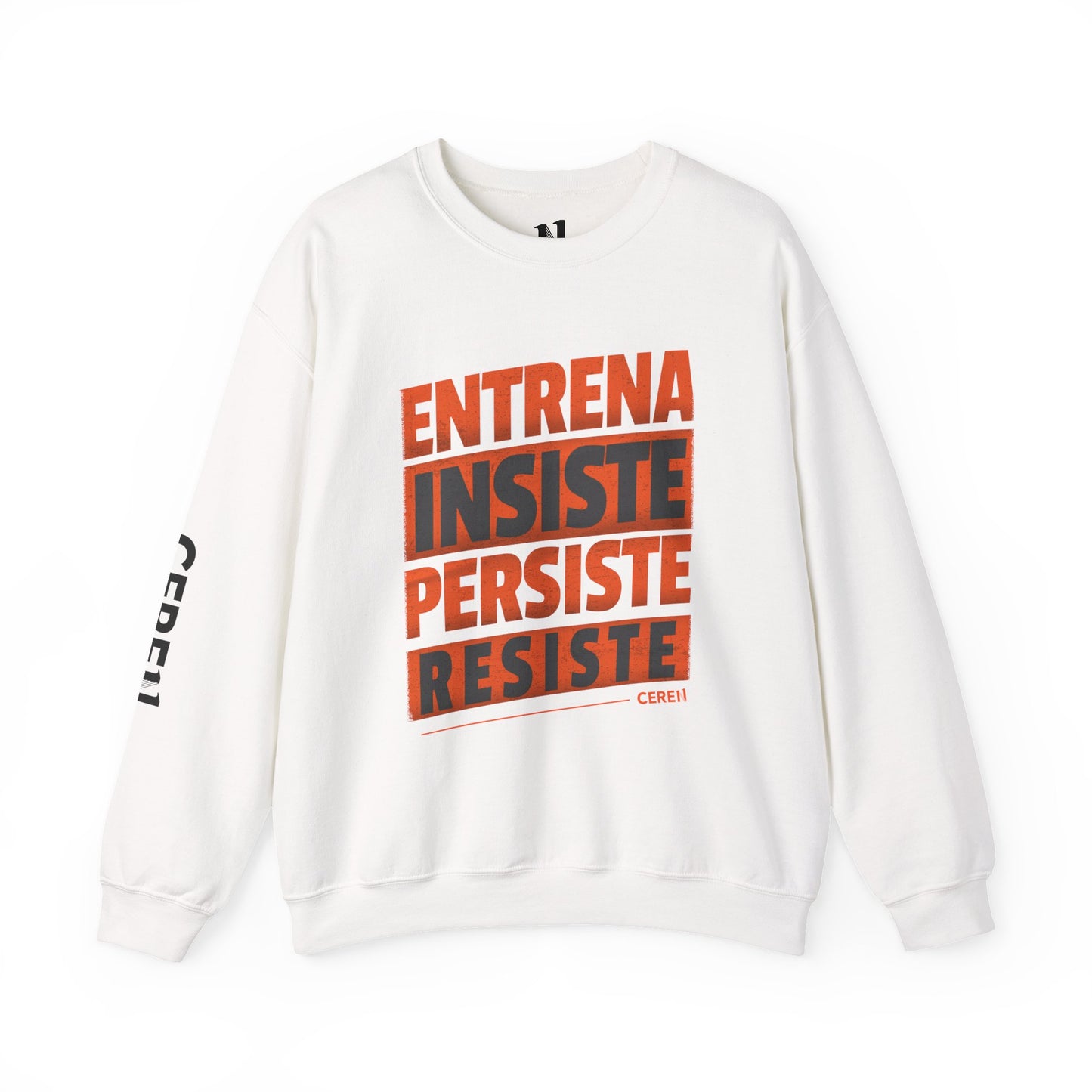 Entrena - Resiste - Motivational Crewneck Sweatshirt