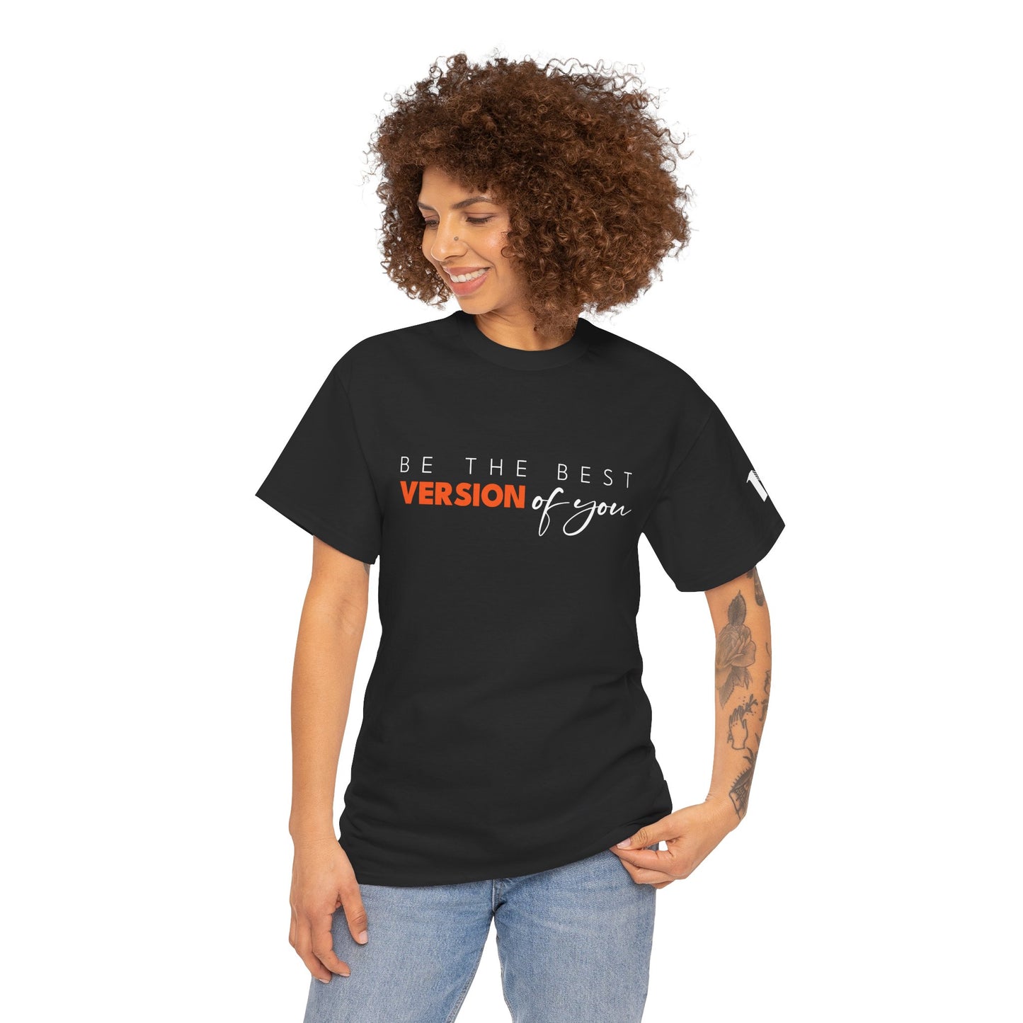 Best version of you - Motivational Shirt, Casual Top, Gift for Friends, Everyday Wear
