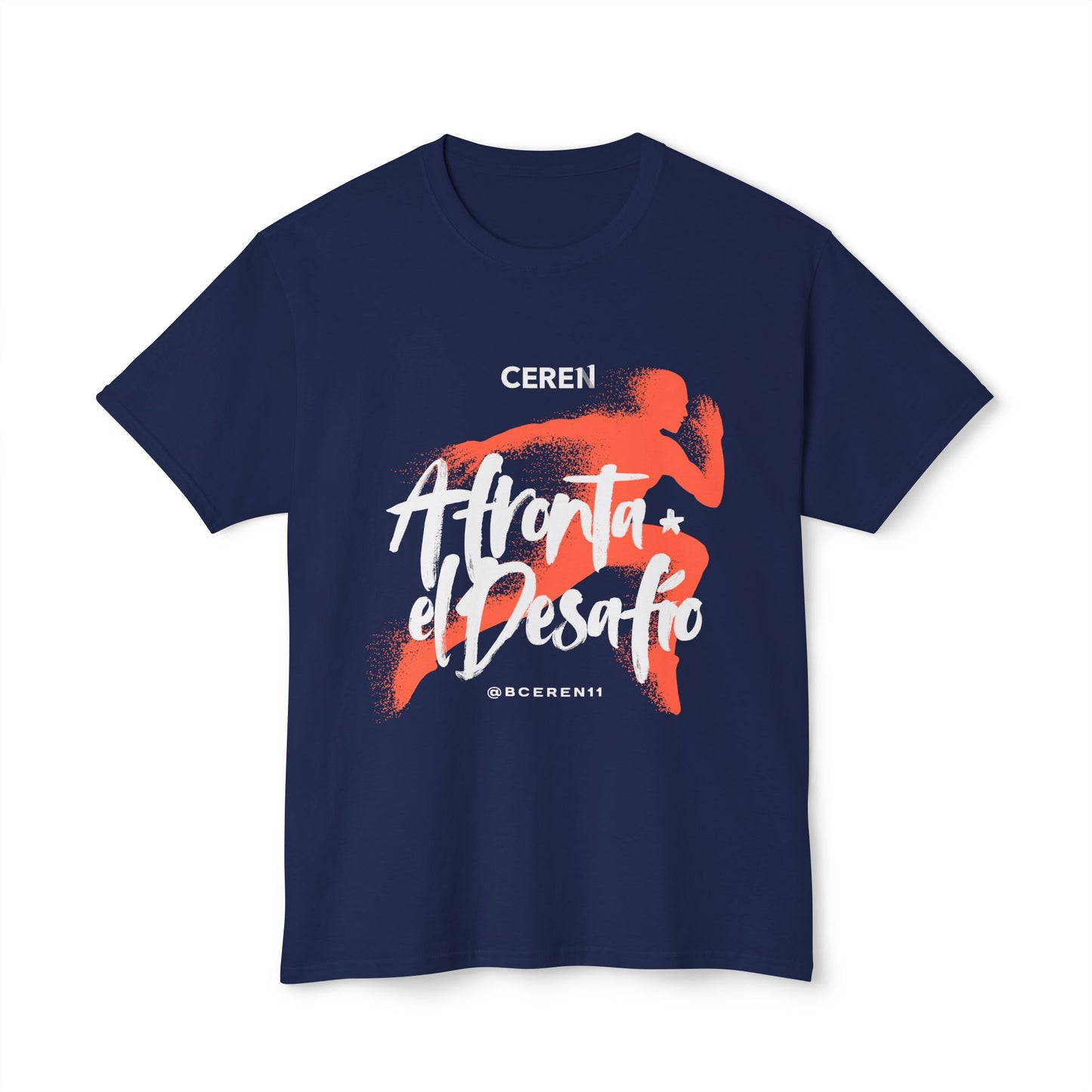 Afronta el desafío - CEREN11 - Unisex HD Cotton T-Shirt | Motivational Tee, Fitness Apparel, Gift for Athletes, Sportswear