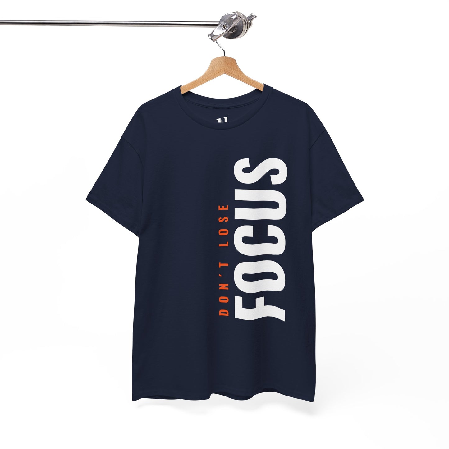 No pierdas el enfoque - Motivational T Shirt - Training Shirt
