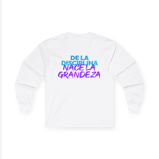 Disciplina - Grandeza - Unisex Motivational Long Sleeve Tee | Inspiring Quote Shirt | Great for Fitness