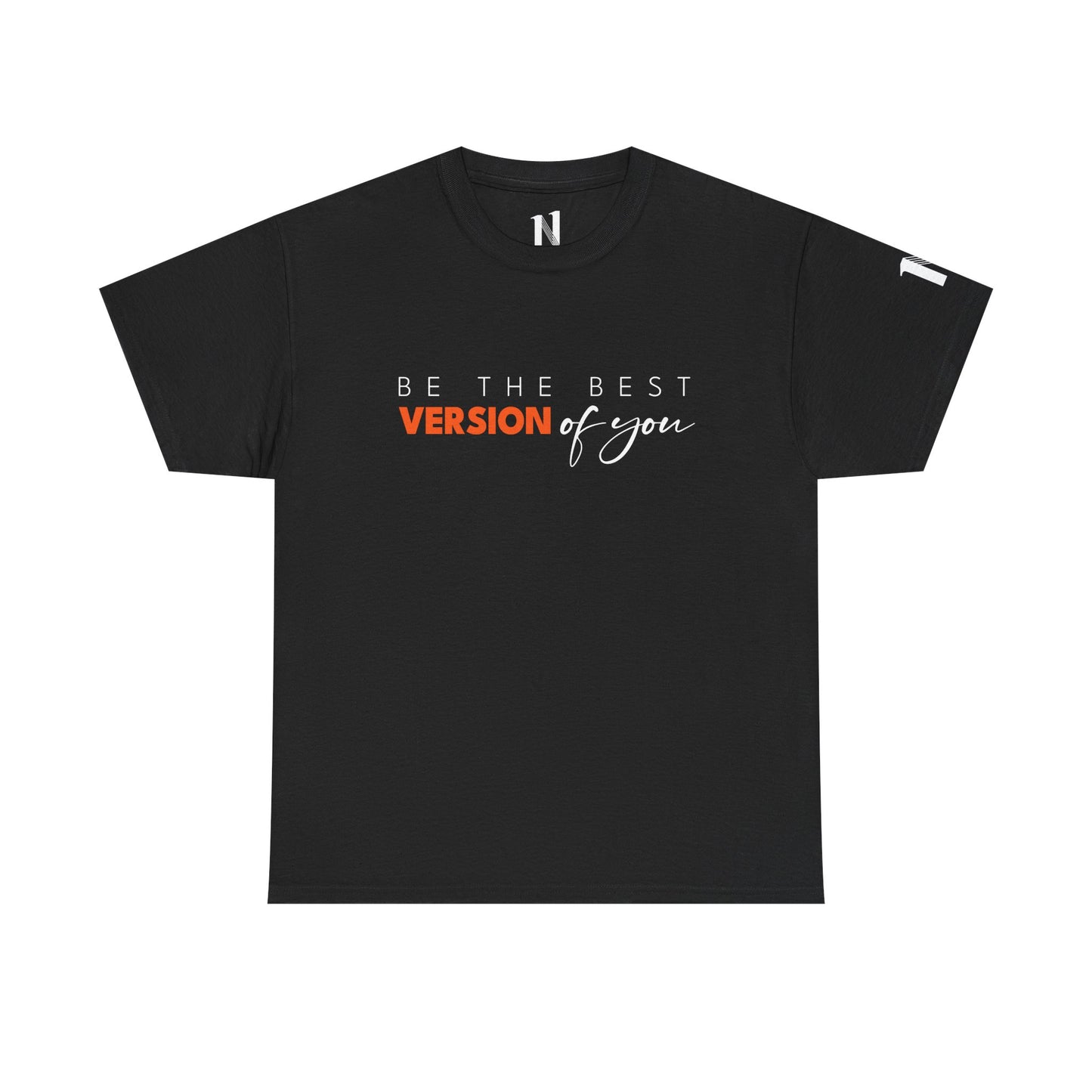 Best version of you - Motivational Shirt, Casual Top, Gift for Friends, Everyday Wear