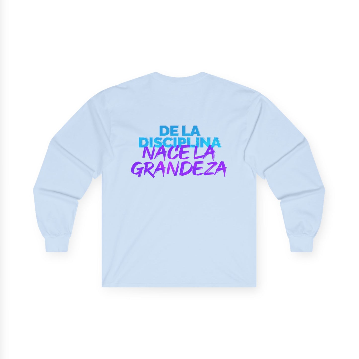 Disciplina - Grandeza - Unisex Motivational Long Sleeve Tee | Inspiring Quote Shirt | Great for Fitness