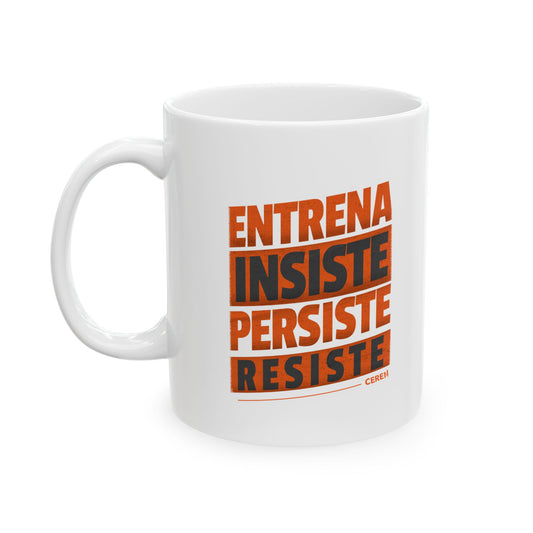 Entrena - Resiste - Taza para que disfrutes de tu café - Inspirational mug