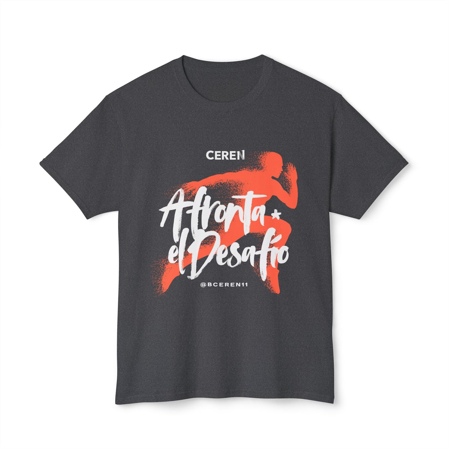 Afronta el desafío - CEREN11 - Unisex HD Cotton T-Shirt | Motivational Tee, Fitness Apparel, Gift for Athletes, Sportswear