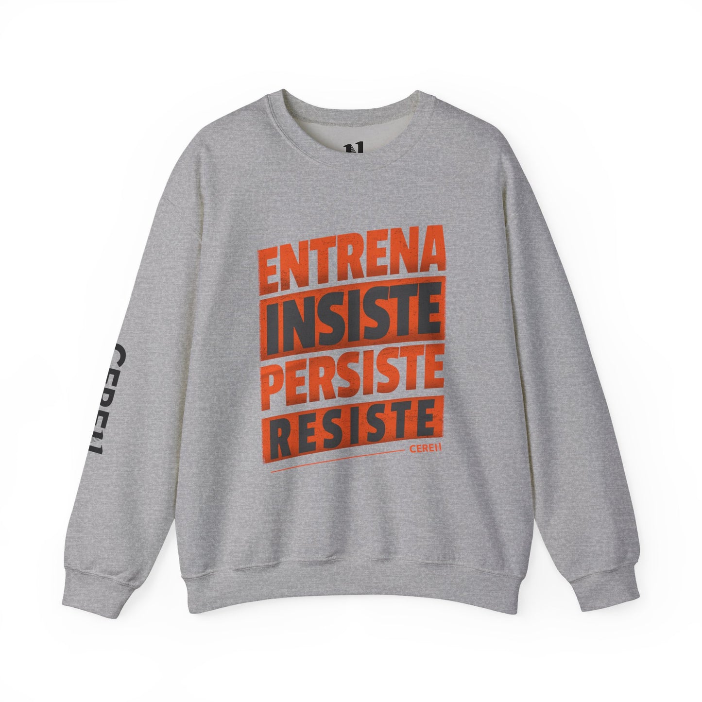 Entrena - Resiste - Motivational Crewneck Sweatshirt
