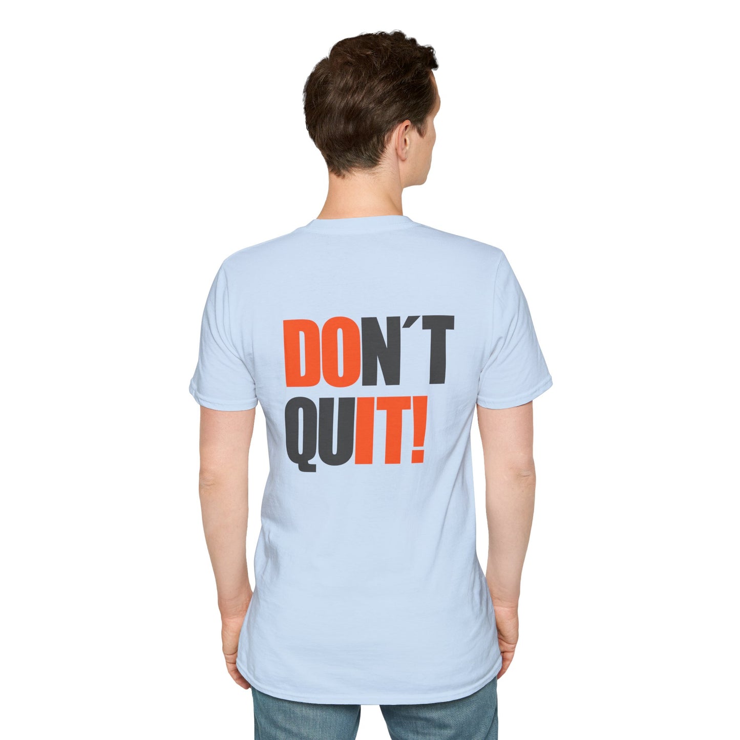 Don't Quit - Motivational Unisex T-Shirt, Softstyle Tee,  Graphic Shirt, Casual Wear, Gift for Fitness Lovers, Encouraging Apparel