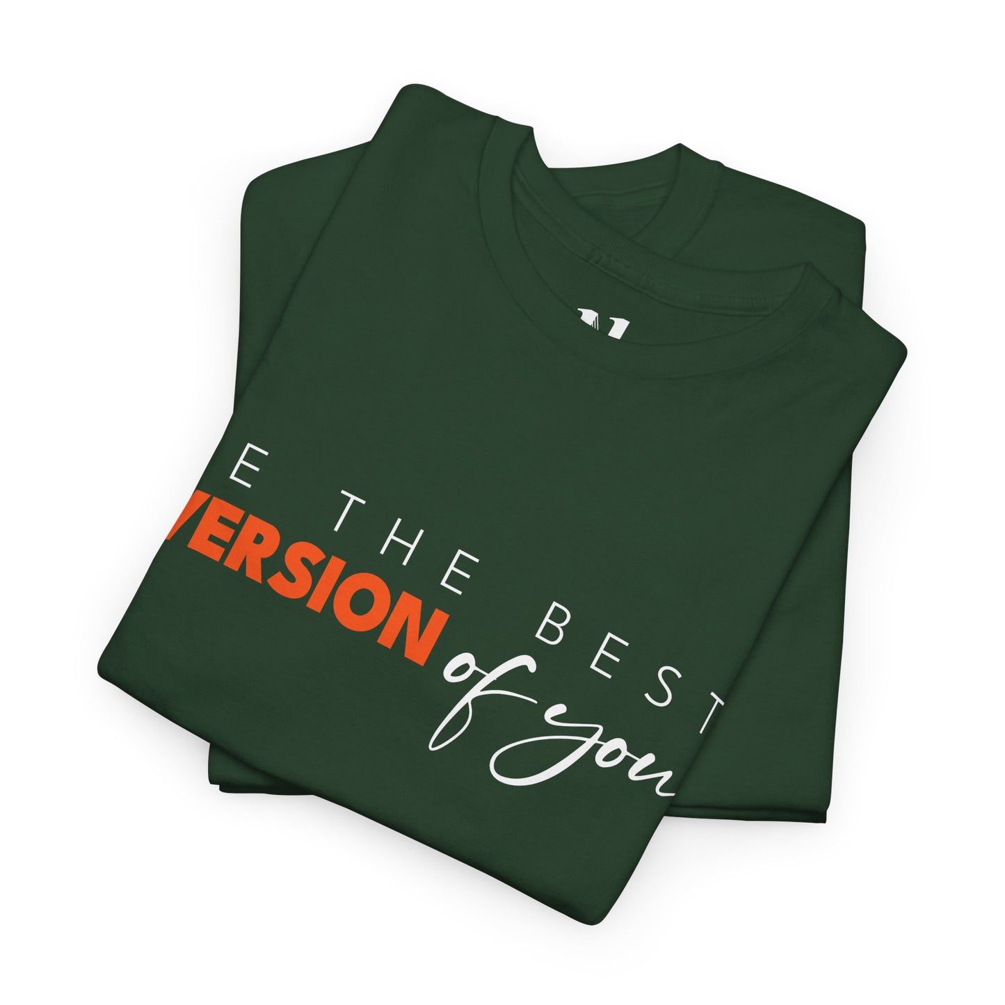 Best version of you - Motivational Shirt, Casual Top, Gift for Friends, Everyday Wear