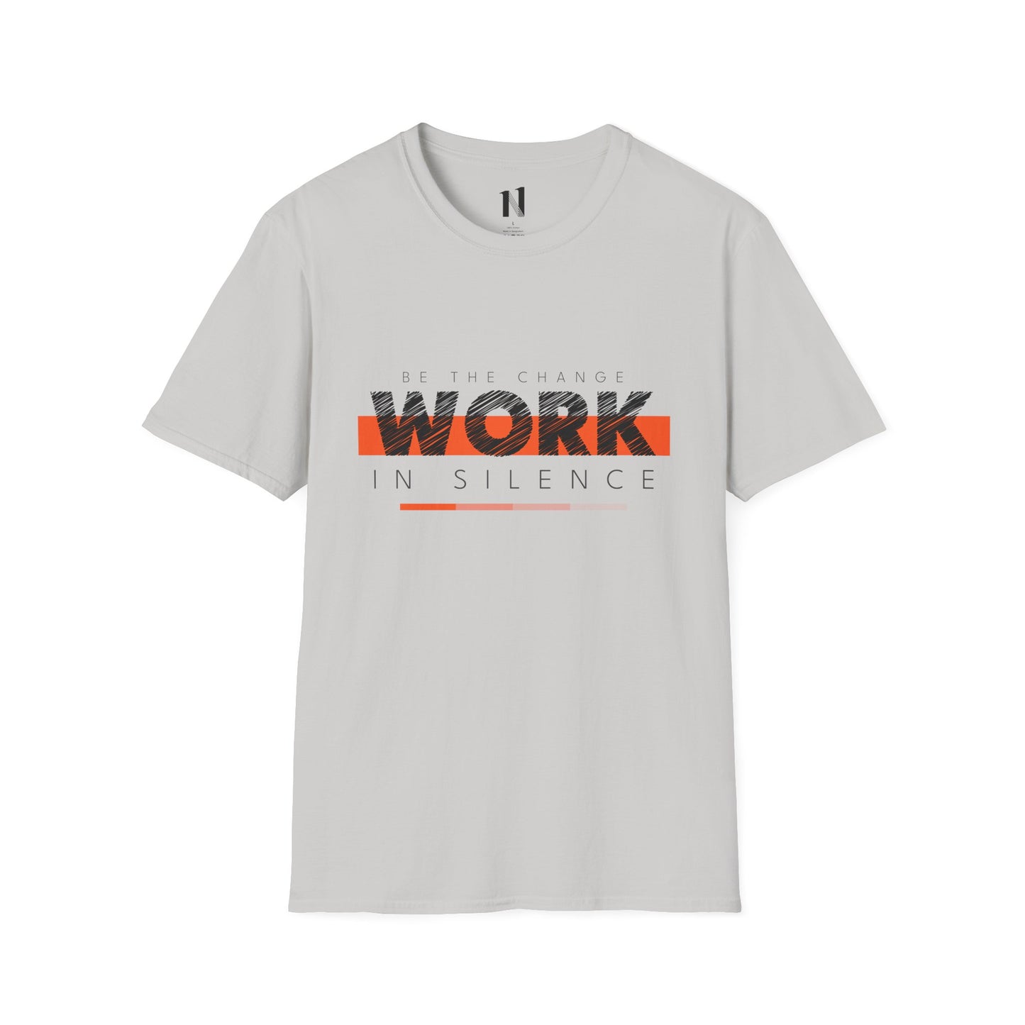 Work in Silence - Unisex Softstyle T-Shirt | Motivational Graphic Tee, Casual Outfit, Gift for Creatives, Everyday Wear, Inspirational Apparel