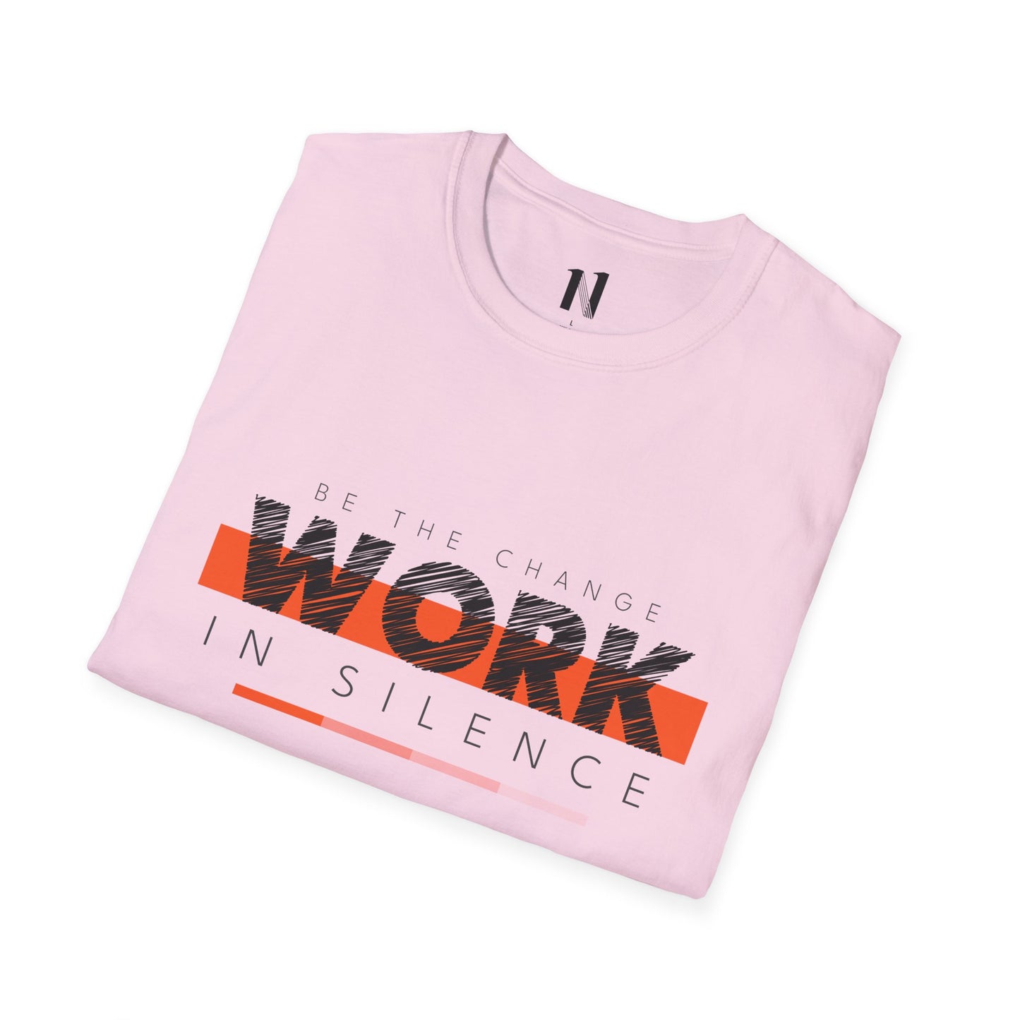 Work in Silence - Unisex Softstyle T-Shirt | Motivational Graphic Tee, Casual Outfit, Gift for Creatives, Everyday Wear, Inspirational Apparel