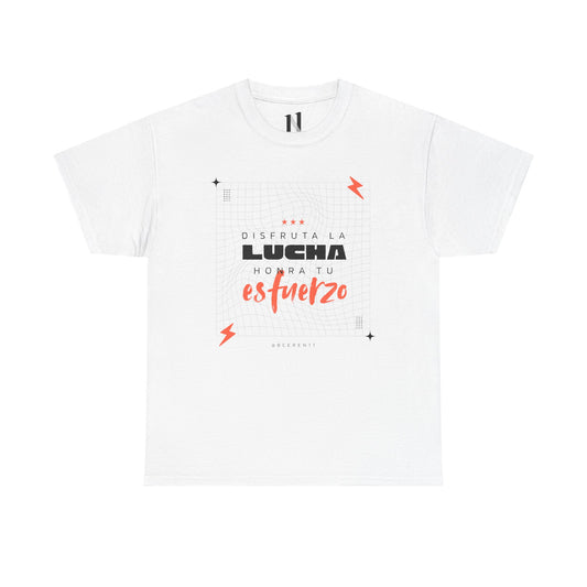 Disfruta la lucha - Motivational T-Shirt, Unisex Casual Wear, Gift for Fitness Enthusiasts