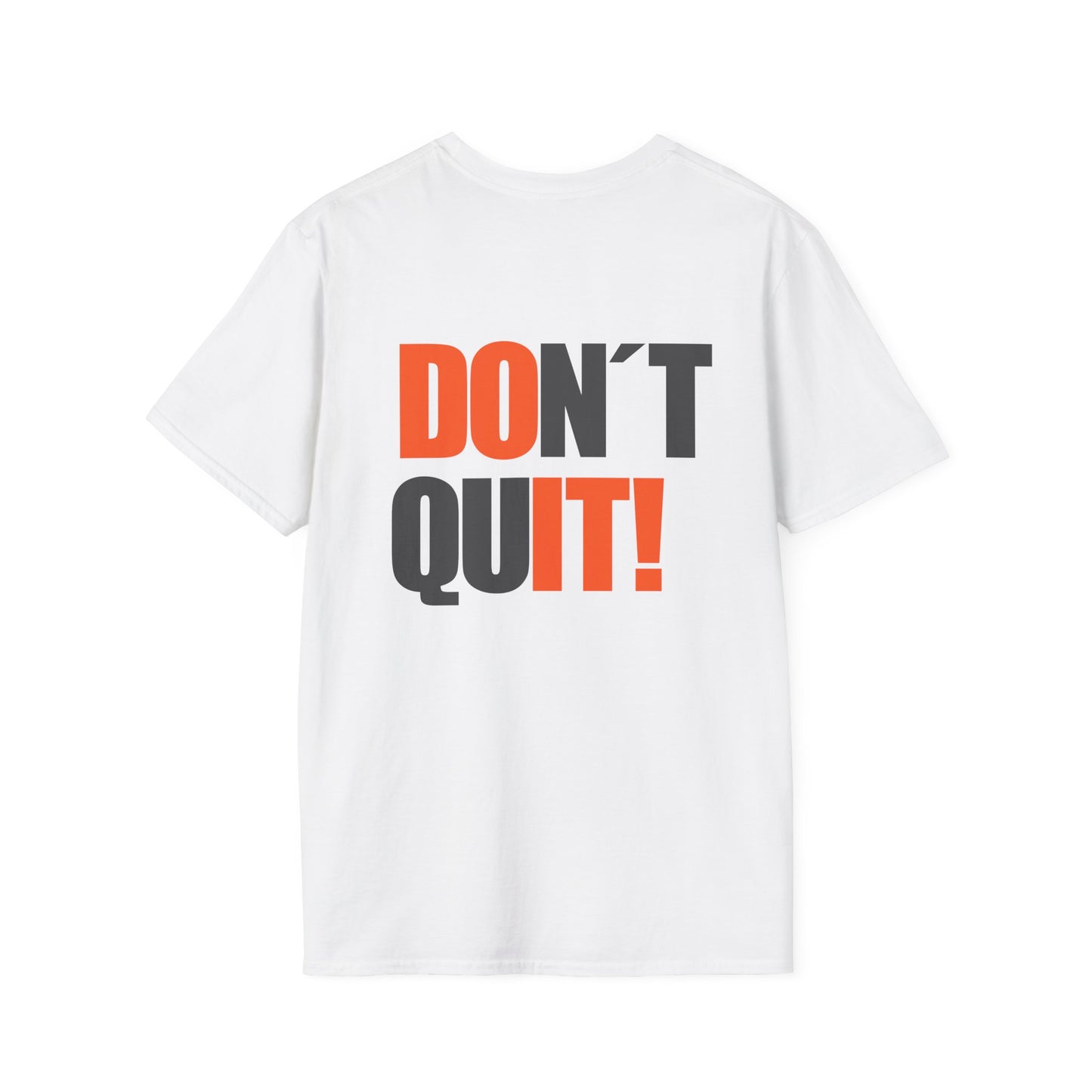 Don't Quit - Motivational Unisex T-Shirt, Softstyle Tee,  Graphic Shirt, Casual Wear, Gift for Fitness Lovers, Encouraging Apparel